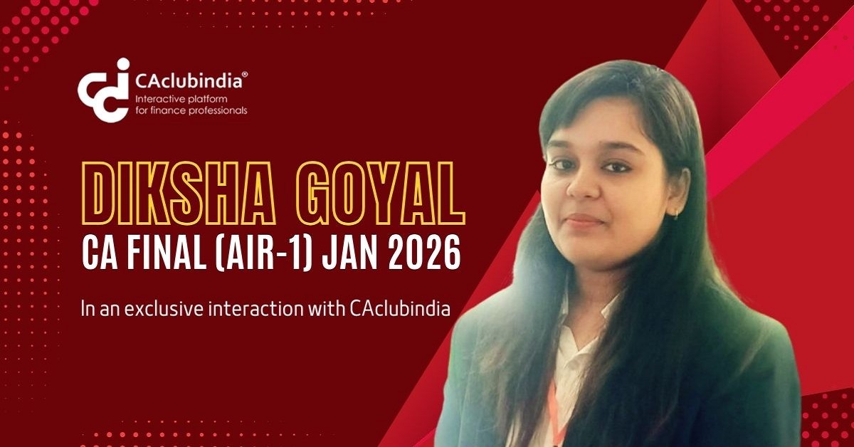 Diksha Goyal, All India Topper (AIR-1), CA Final January 2026 in an exclusive interaction with CAclubindia