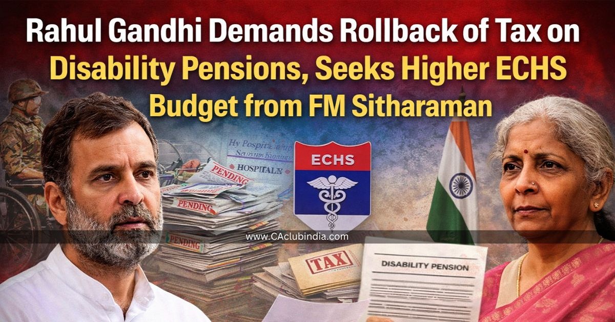 Rahul Gandhi Demands Rollback of Tax on Disability Pensions, Seeks Higher ECHS Budget from FM Sitharaman