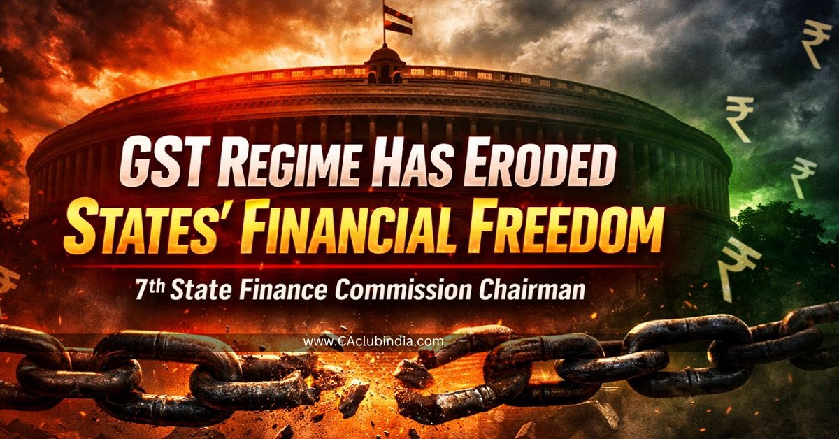 GST Regime Has Eroded States Financial Freedom: 7th State Finance Commission Chairman GST Regime Has Eroded States Financial Freedom: 7th State Finance Commission Chairman