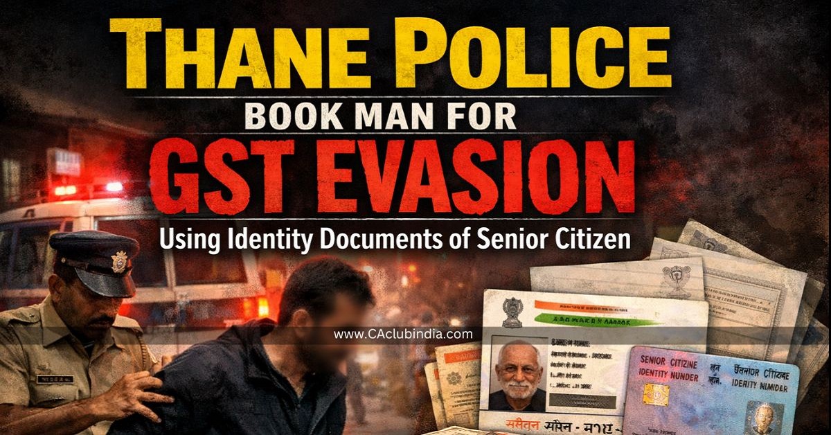 Thane Police Book Man for GST Evasion Using Identity Documents of Senior Citizen