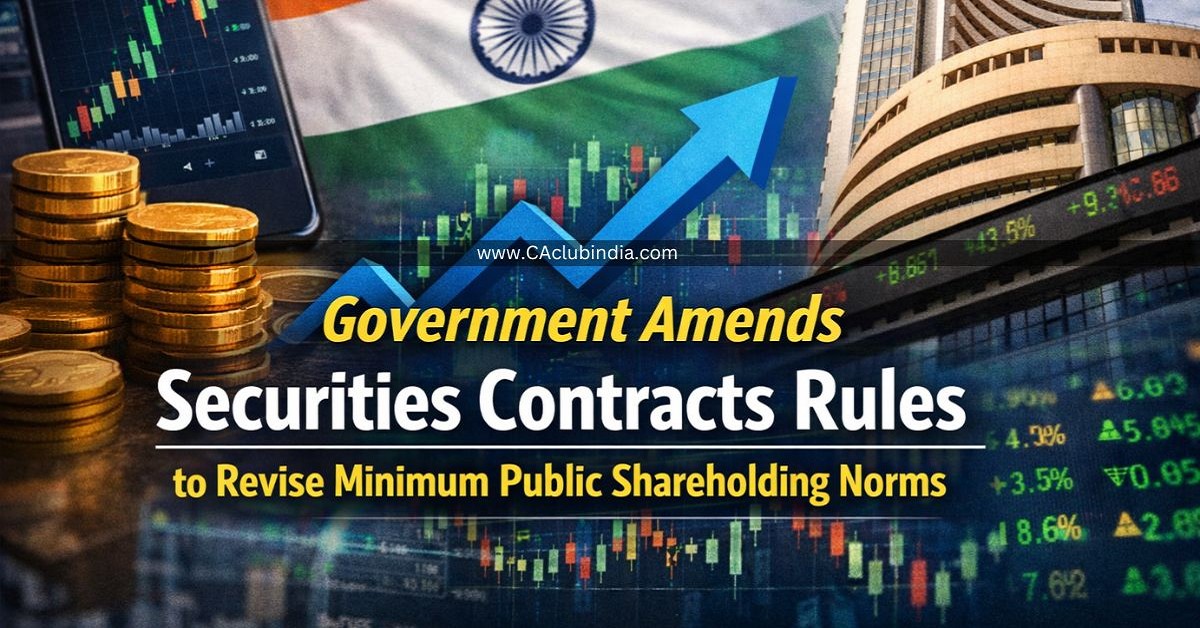 Government Updates Securities Contracts Regulations to Adjust Minimum Public Shareholding Requirements