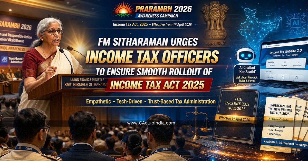 FM Sitharaman Urges Income Tax Officers to Ensure Smooth Rollout of Income Tax Act 2025