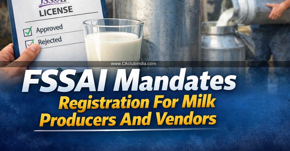 FSSAI Mandates Registration For Milk Producers And Vendors 