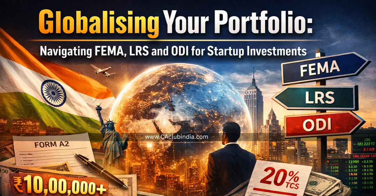 Globalising Your Portfolio: Navigating FEMA, LRS and ODI for Startup Investments