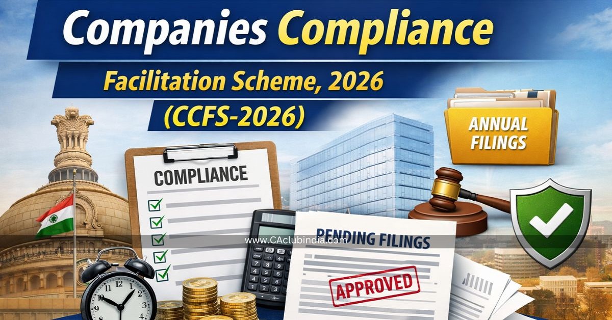 Companies Compliance Facilitation Scheme, 2026 (CCFS-2026) Companies Compliance Facilitation Scheme, 2026 (CCFS-2026)
