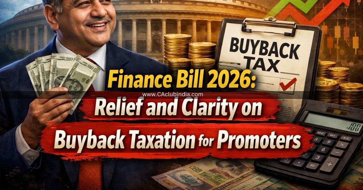 Finance Bill 2026: Relief and Clarity on Buyback Taxation for Promoters