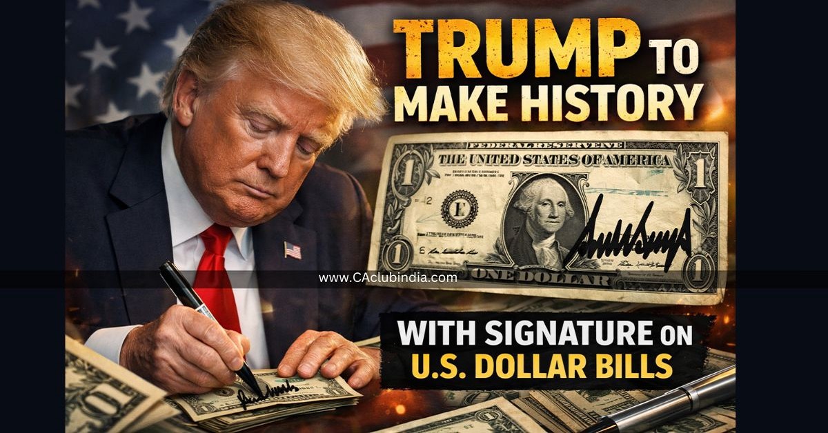 Trump to Make History with Signature on U.S. Dollar Bills