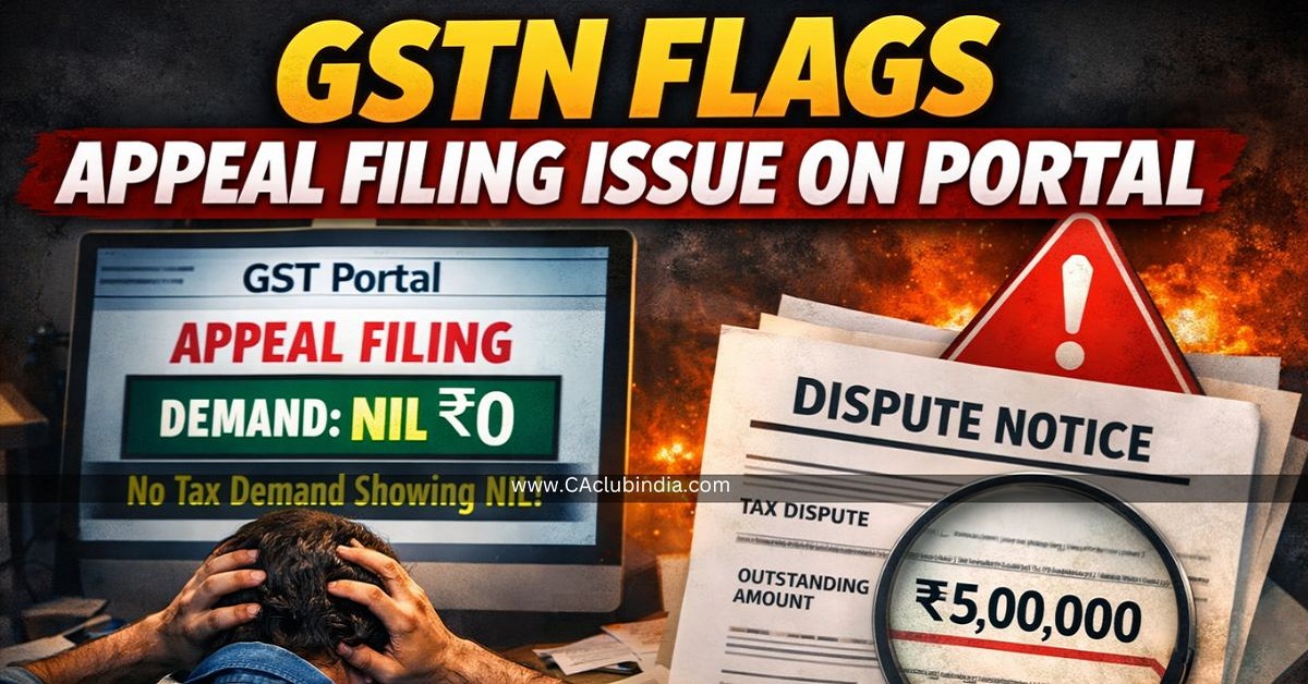 GSTN Flags Appeal Filing Issue on Portal When Demand Shows NIL Despite Disputes