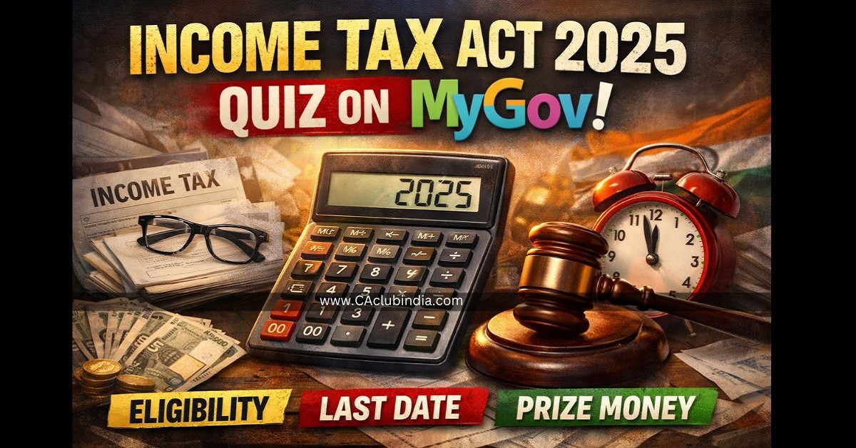 Income Tax Act 2025 Quiz on MyGov: Eligibility, Last Date and Prize Money
