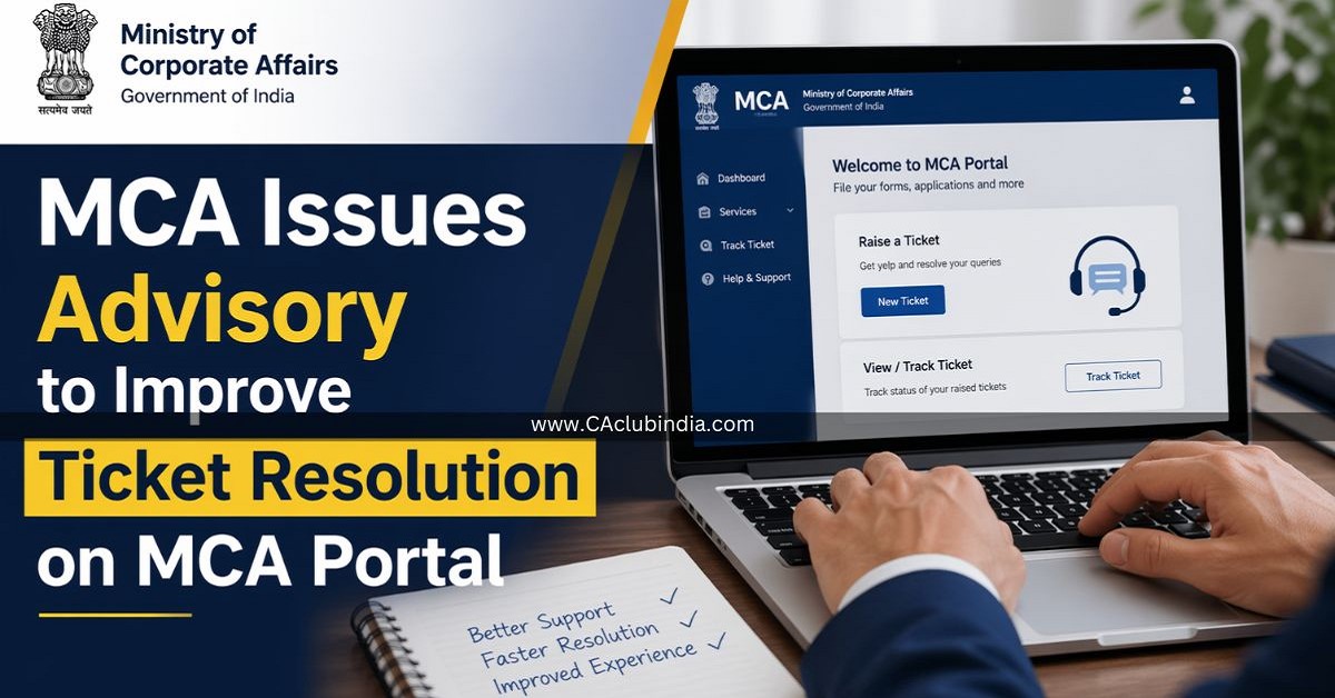 MCA Issues Advisory to Improve Ticket Resolution on MCA Portal