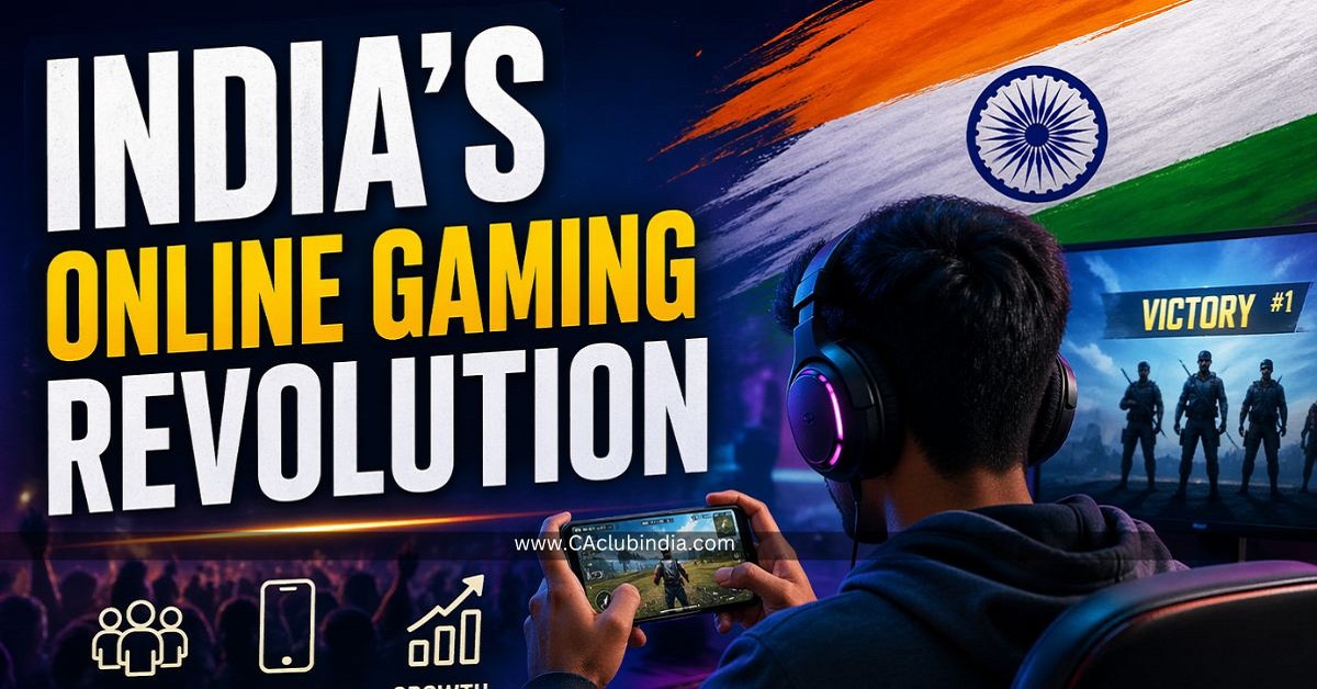 India s Online Gaming Revolution: A Complete Guide to the Promotion and Regulation of Online Gaming w.e.f 1st May, 2026