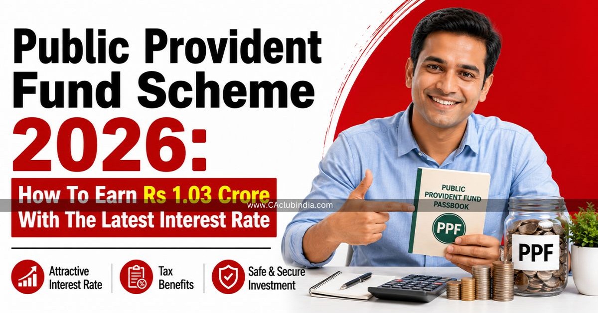 Public Provident Fund Scheme 2026: How To Earn Rs.1.03 Crore With The Latest Interest Rate Public Provident Fund Scheme 2026: How To Earn Rs.1.03 Crore With The Latest Interest Rate