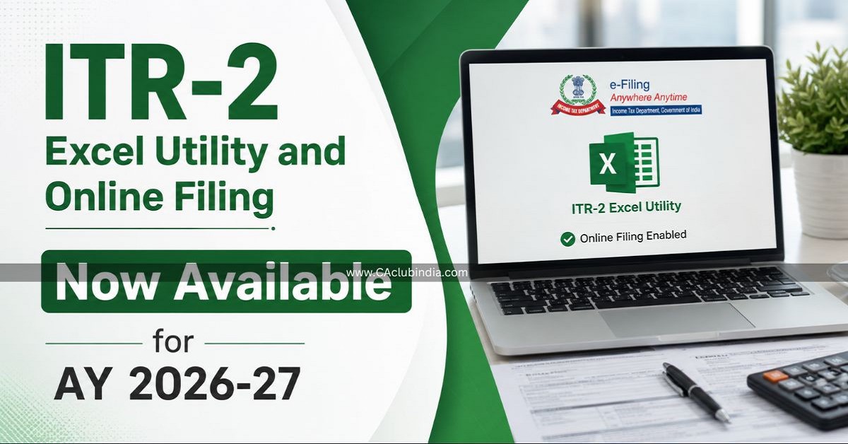 ITR-2 Excel Utility and Online Filing Now Available for AY 2026-27