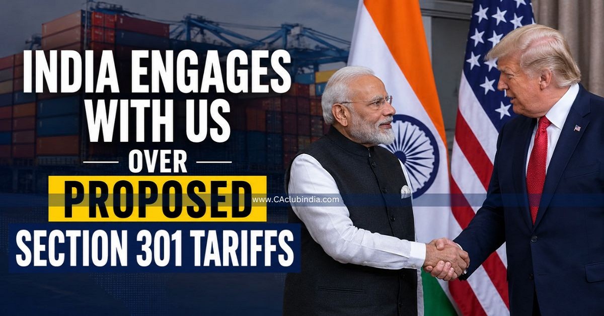 India Engages with US Over Proposed Section 301 Tariffs