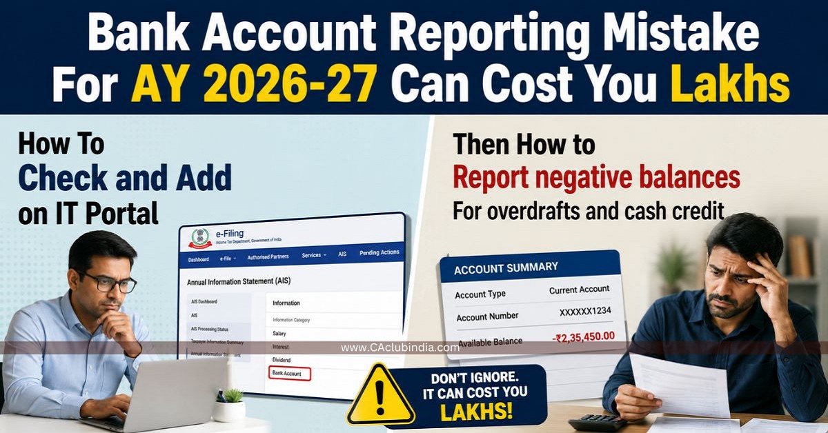 Bank Account Reporting Mistake For AY 2026-27 Can Cost You Lakhs: Know How To Check and Add on IT Portal Bank Account Reporting Mistake For AY 2026-27 Can Cost You Lakhs: Know How To Check and Add on IT Portal