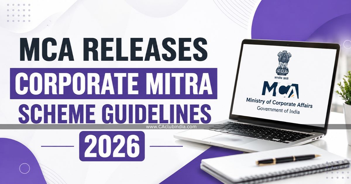 MCA Releases Corporate Mitra Scheme Guidelines 2026