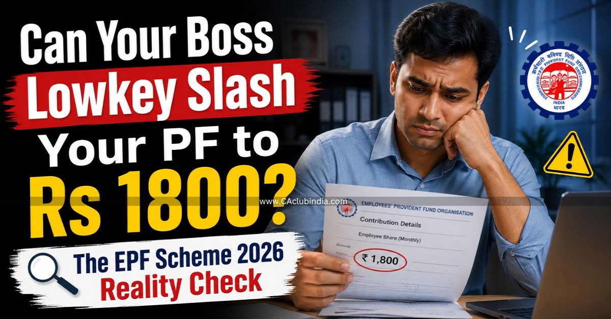 Can Your Boss Lowkey Slash Your PF to Rs 1800 The EPF Scheme 2026 Reality Check Can Your Boss Lowkey Slash Your PF to Rs 1800 The EPF Scheme 2026 Reality Check