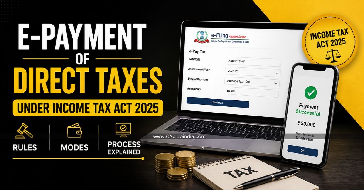 E-Payment of Direct Taxes Under Income Tax Act 2025: Rules, Modes and Process Explained