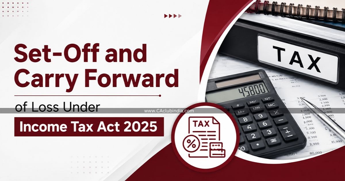 Set-Off and Carry Forward of Loss Under Income Tax Act 2025