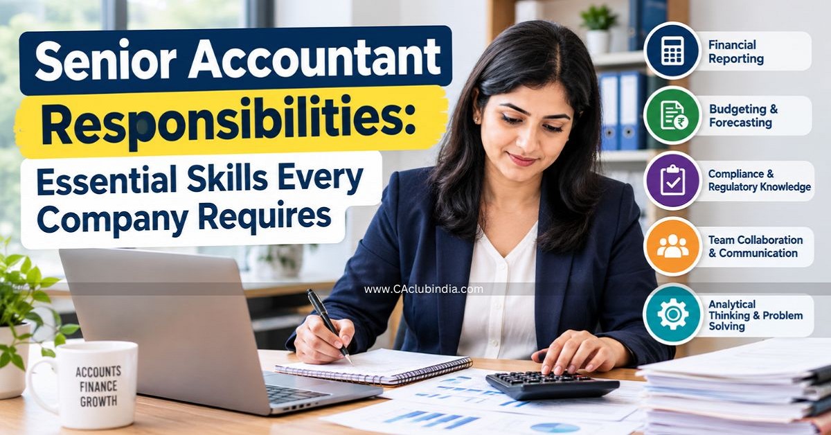 Senior Accountant Responsibilities: Essential Skills Every Company Requires