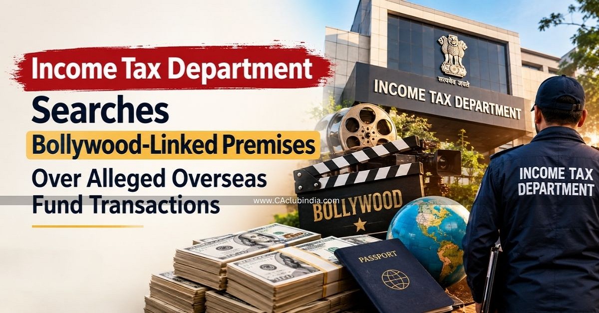 Income Tax Department Searches Bollywood-Linked Premises Over Alleged Overseas Fund Transactions