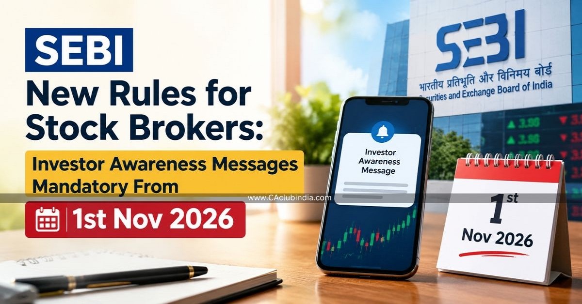 SEBI New Rules for Stock Brokers: Investor Awareness Messages Mandatory From 1st Nov 2026 SEBI New Rules for Stock Brokers: Investor Awareness Messages Mandatory From 1st Nov 2026