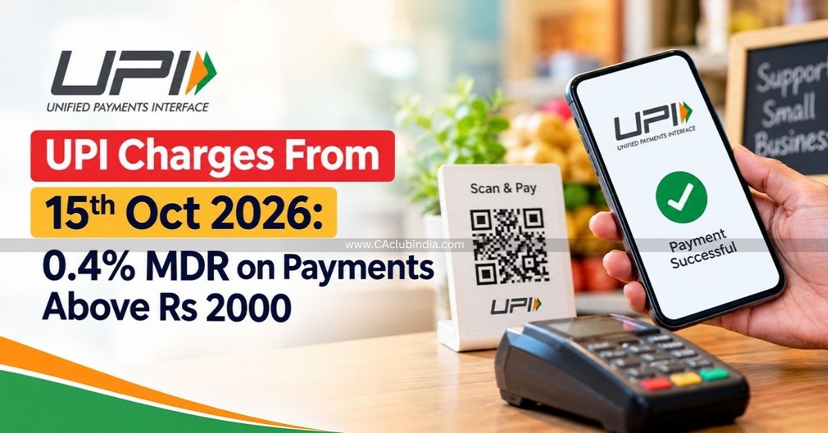 UPI Charges From 15th Oct 2026: 0.4  MDR on Payments Above Rs 2000
