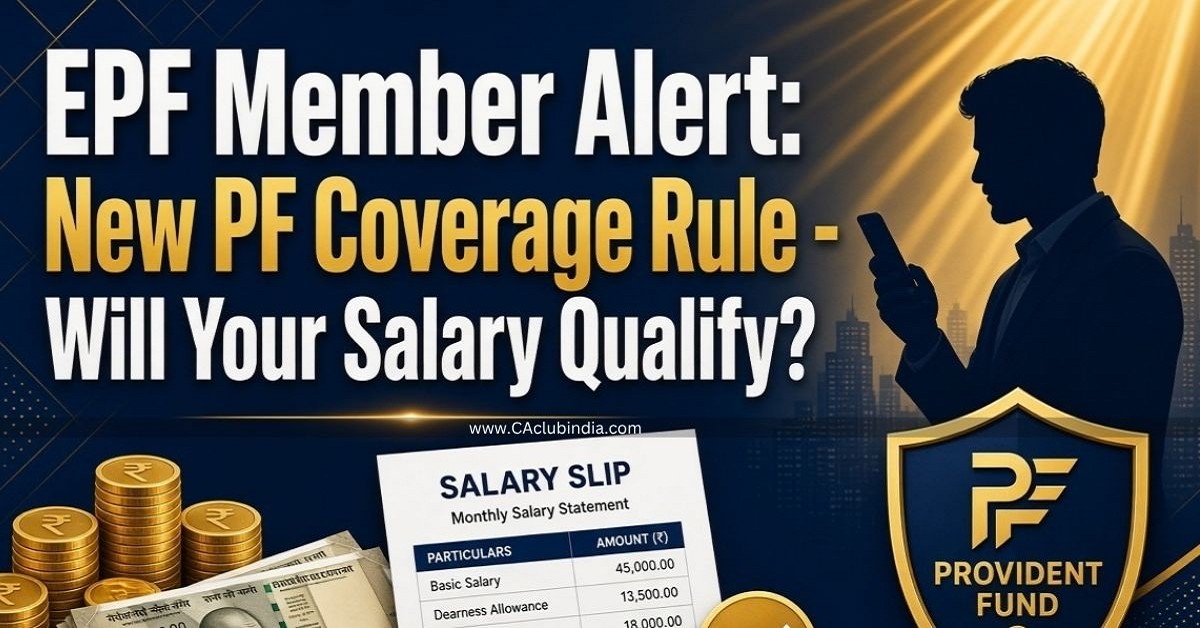 EPF Member Alert: New PF Coverage Rule - Will Your Salary Qualify EPF Member Alert: New PF Coverage Rule - Will Your Salary Qualify