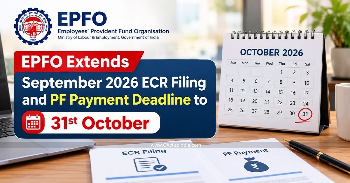 EPFO Extends September 2026 ECR Filing and PF Payment Deadline to 31st October