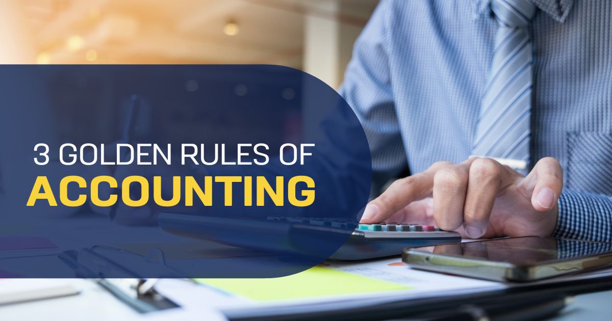 The Golden Rules of Accounting