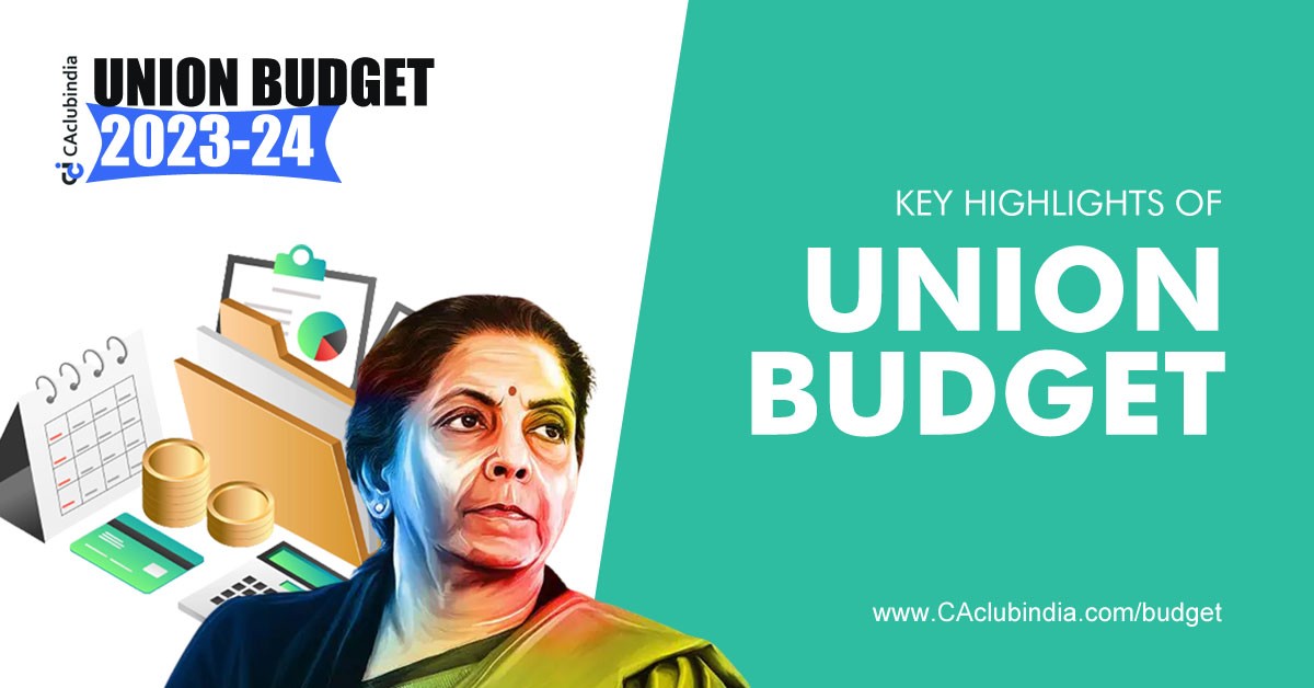 Key Highlights of Union Budget 2023-24