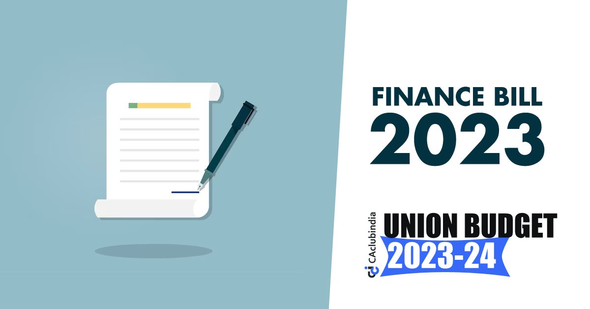 Indirect Tax Proposed Amendments by Finance Bill 2023