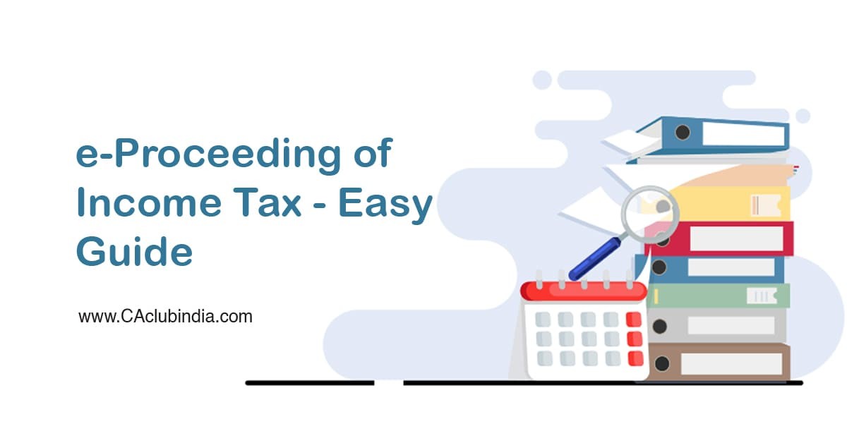 e-Proceeding of Income Tax - Easy Guide