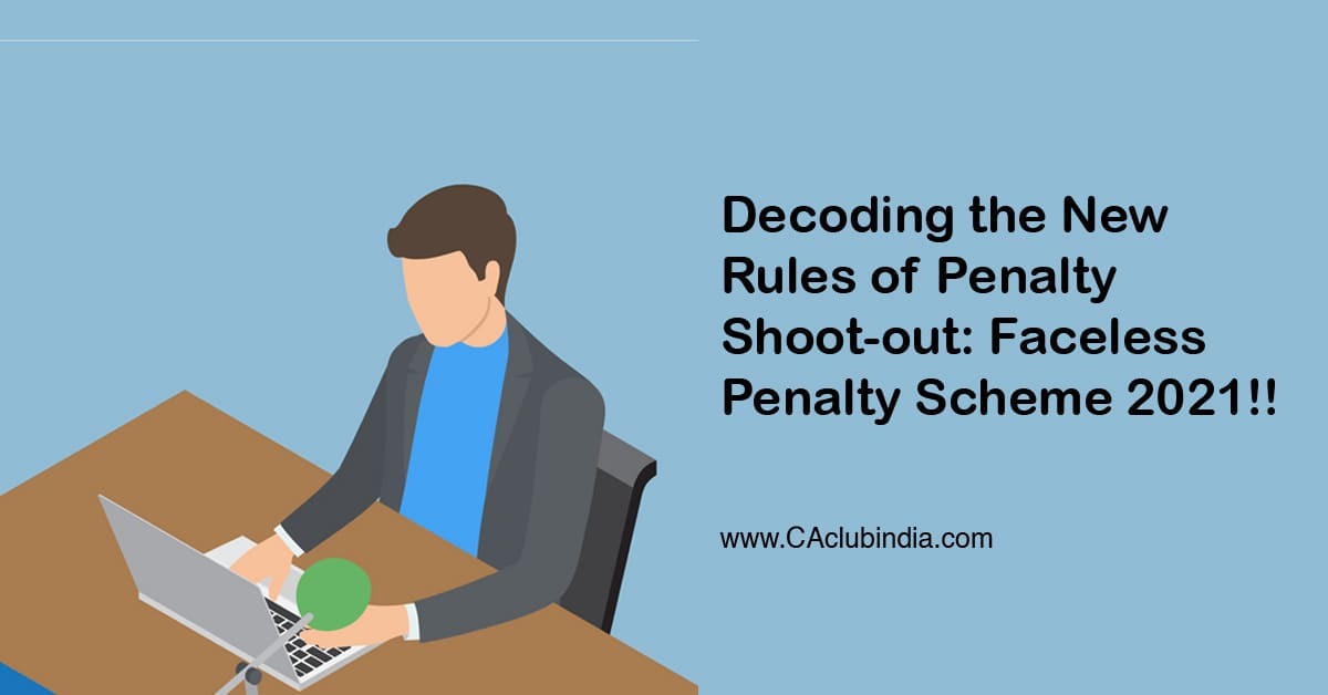 Decoding the New Rules of Penalty Shoot-out: Faceless Penalty Scheme 2021  
