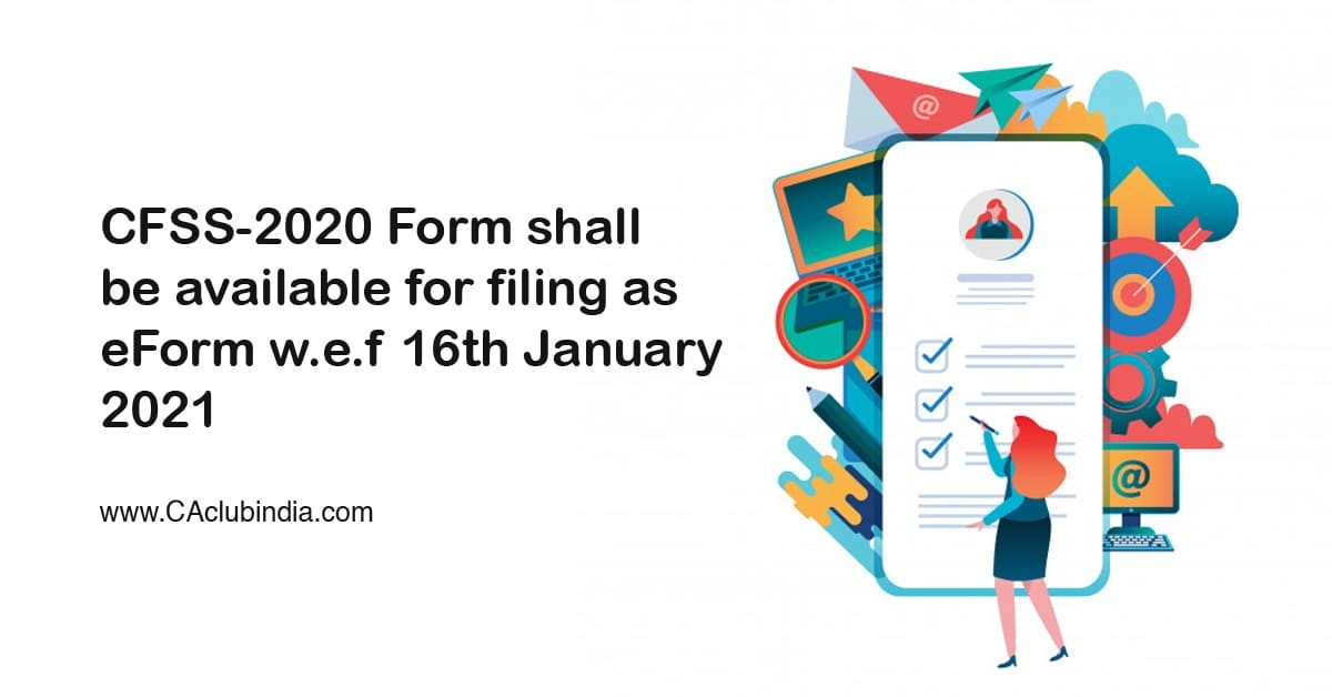CFSS-2020 Form shall be available for filing as eForm w.e.f 16th January 2021