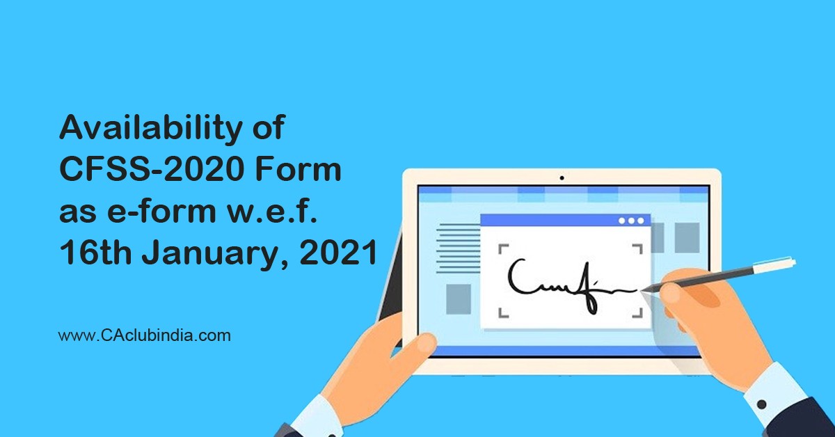 MCA introduces the availability of CFSS-2020 form as e-form w.e.f 16th January, 2021