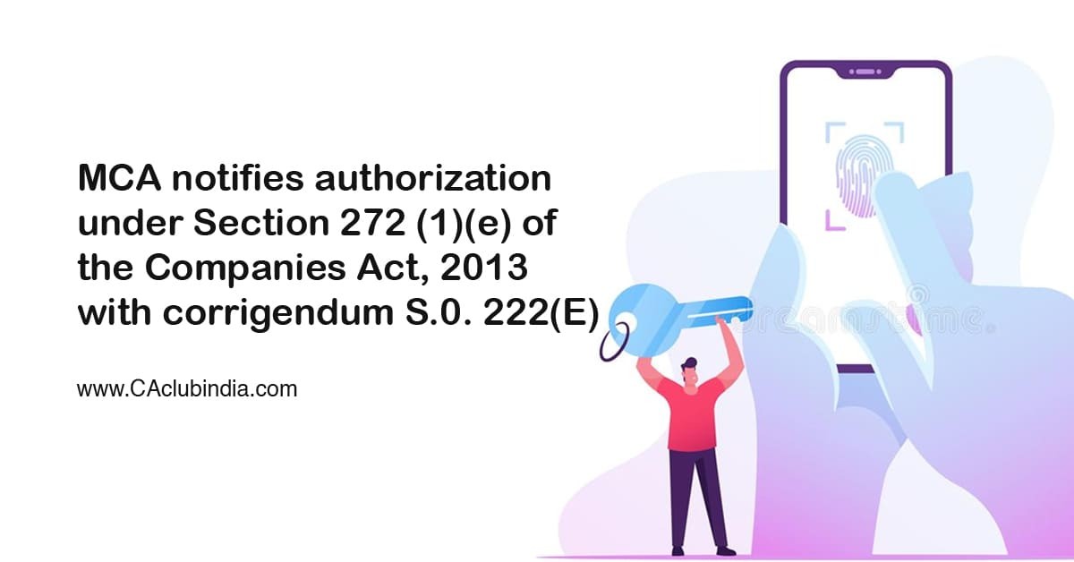 MCA notifies authorization under Section 272 (1)(e) of the Companies Act, 2013