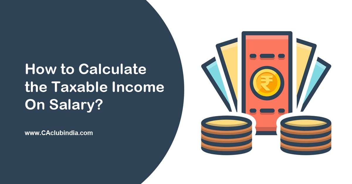 How to Calculate the Taxable Income on Salary 