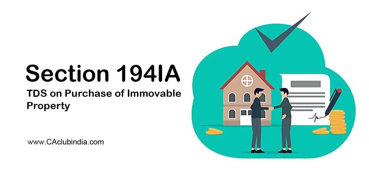 Section 194IA   TDS on Purchase of Immovable Property