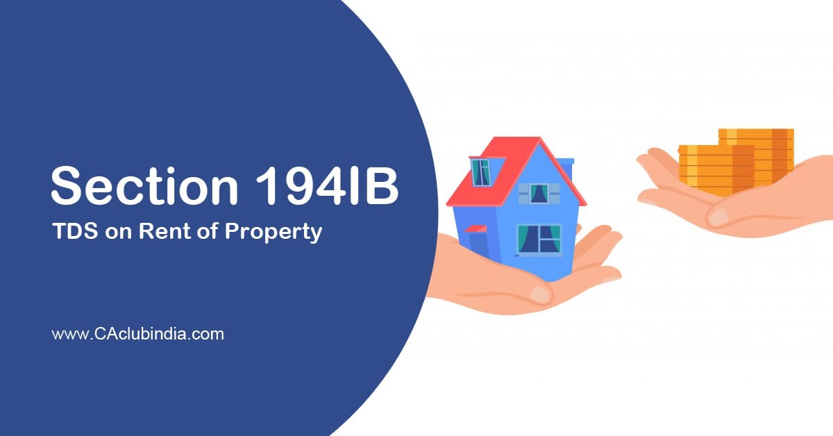 Section 194IB   TDS on Rent of Property