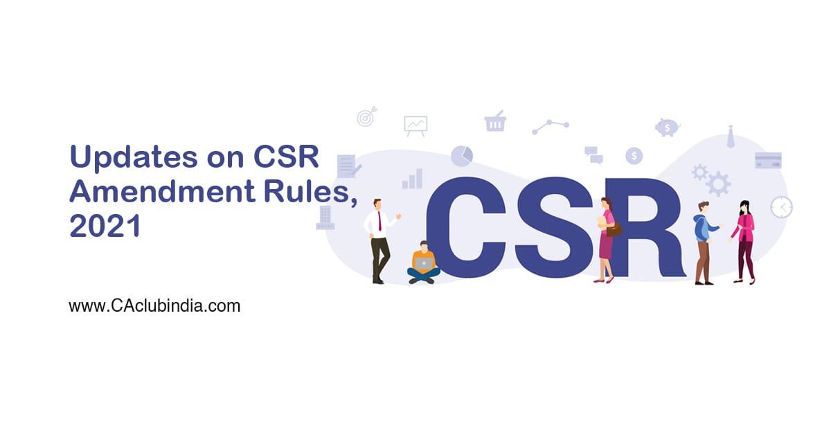 Updates on CSR Amendment Rules, 2021