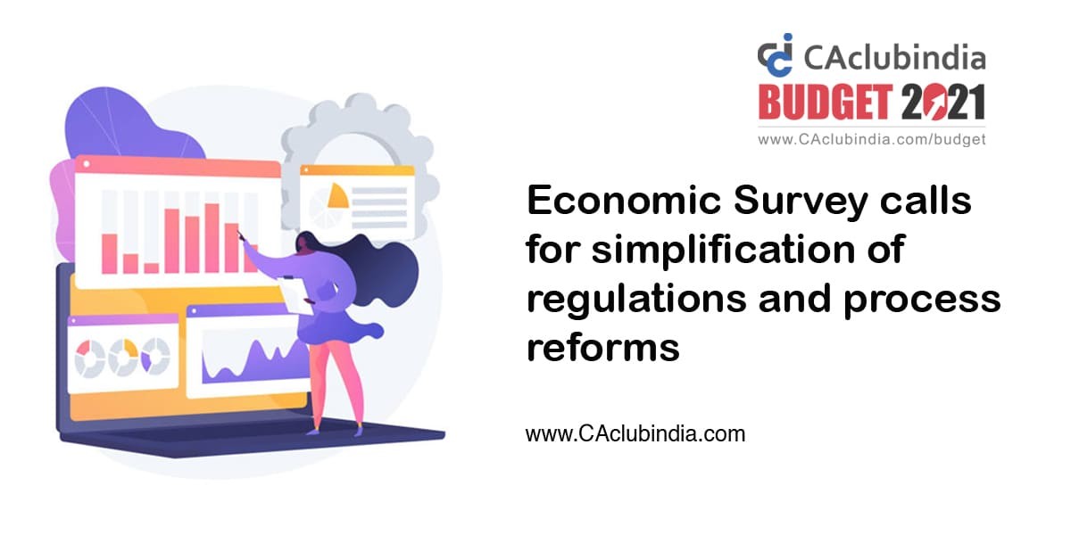 Economic Survey calls for simplification of regulations and process reforms