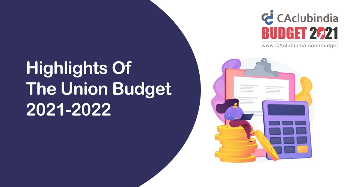 Highlights of Union Budget w.r.t Taxation