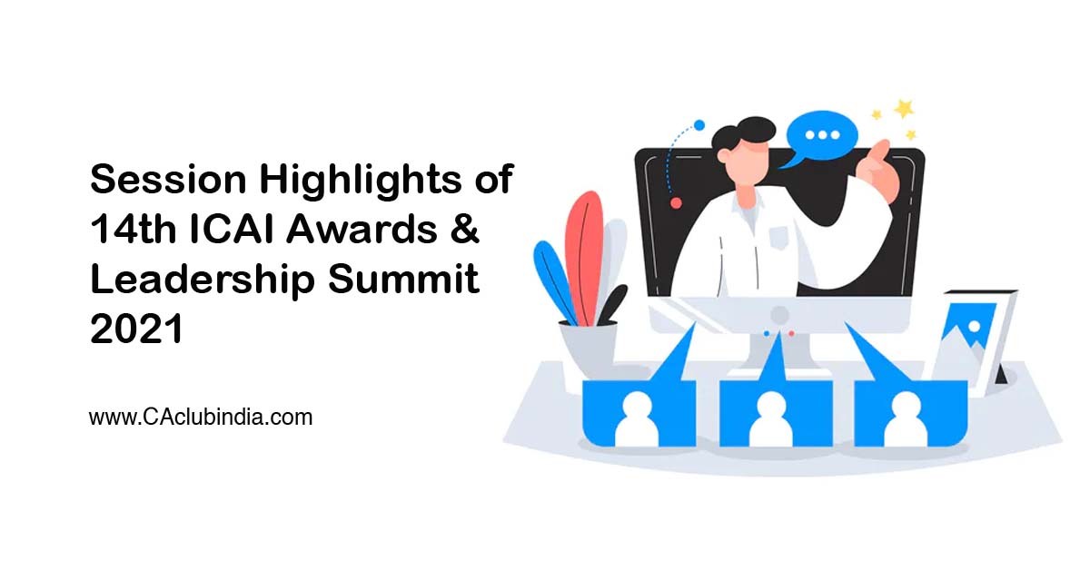 Session Highlights of 14th ICAI Awards and Leadership Summit 2021