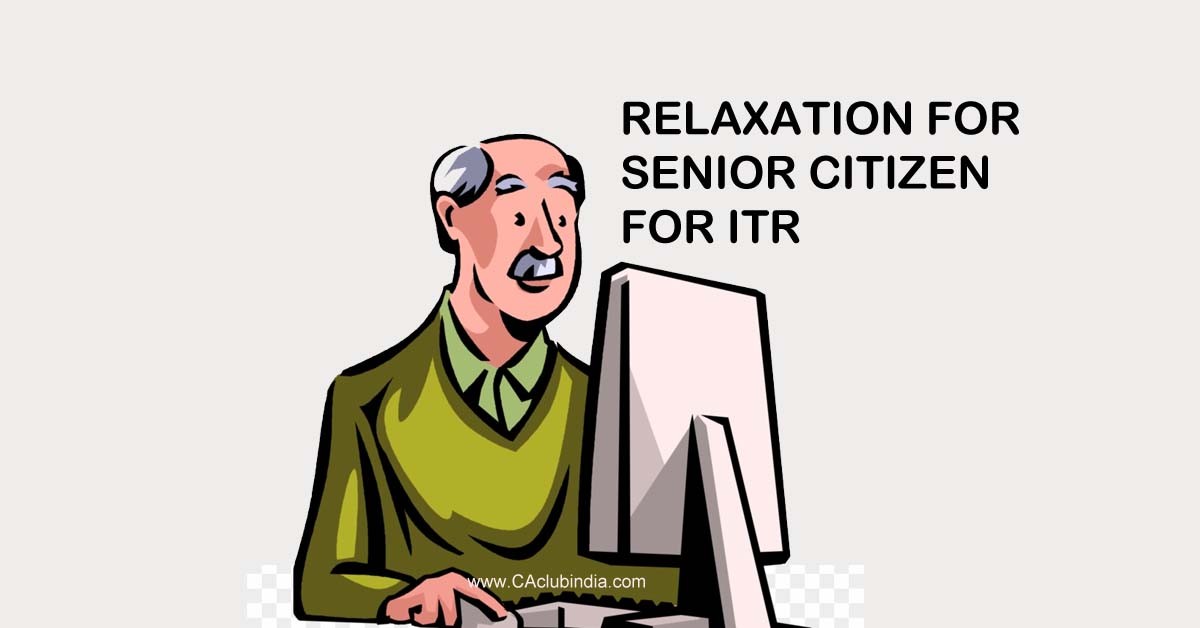 Sec 194P   Relaxation for Senior Citizen for ITR
