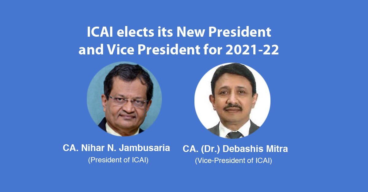 ICAI elects New President and Vice President for the year 2021-22