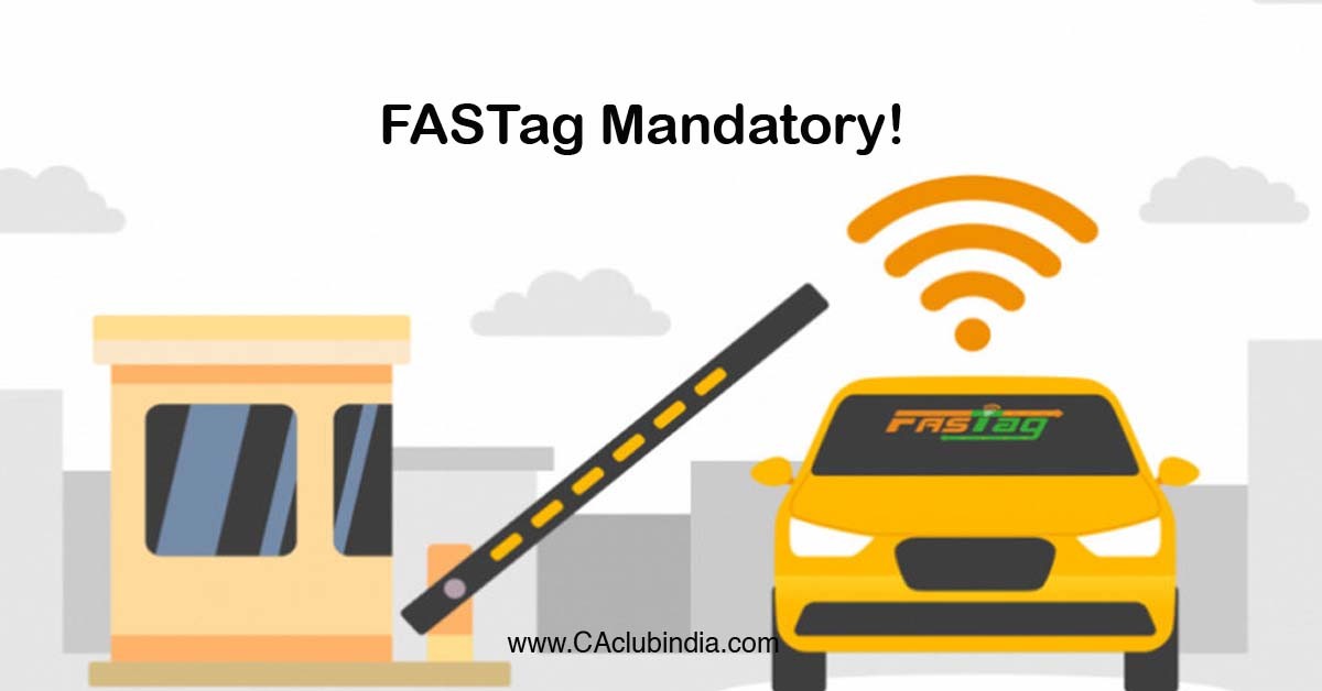 FASTag Mandatory  Doubling of Toll Fee for Vehicles without FASTag