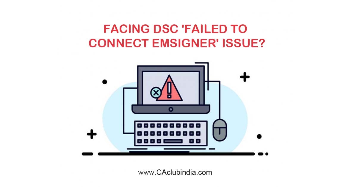 Facing DSC Failed to connect emsigner issue  