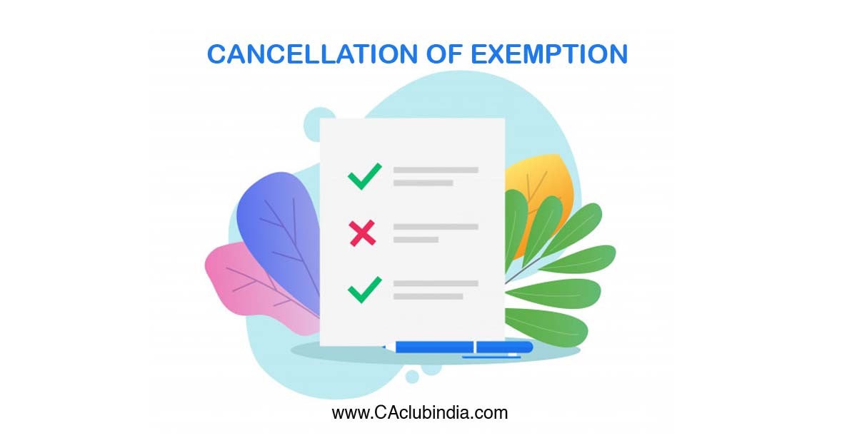Cancellation of exemption granted on the basis of 60  or more marks in June 2019 Session of CS Foundation Exam
