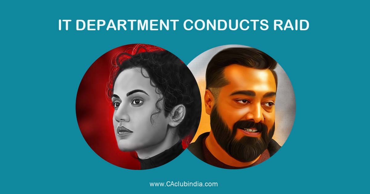 IT Department conducts raid at the properties of film director Anurag Kashyap and actor Taapsee Pannu